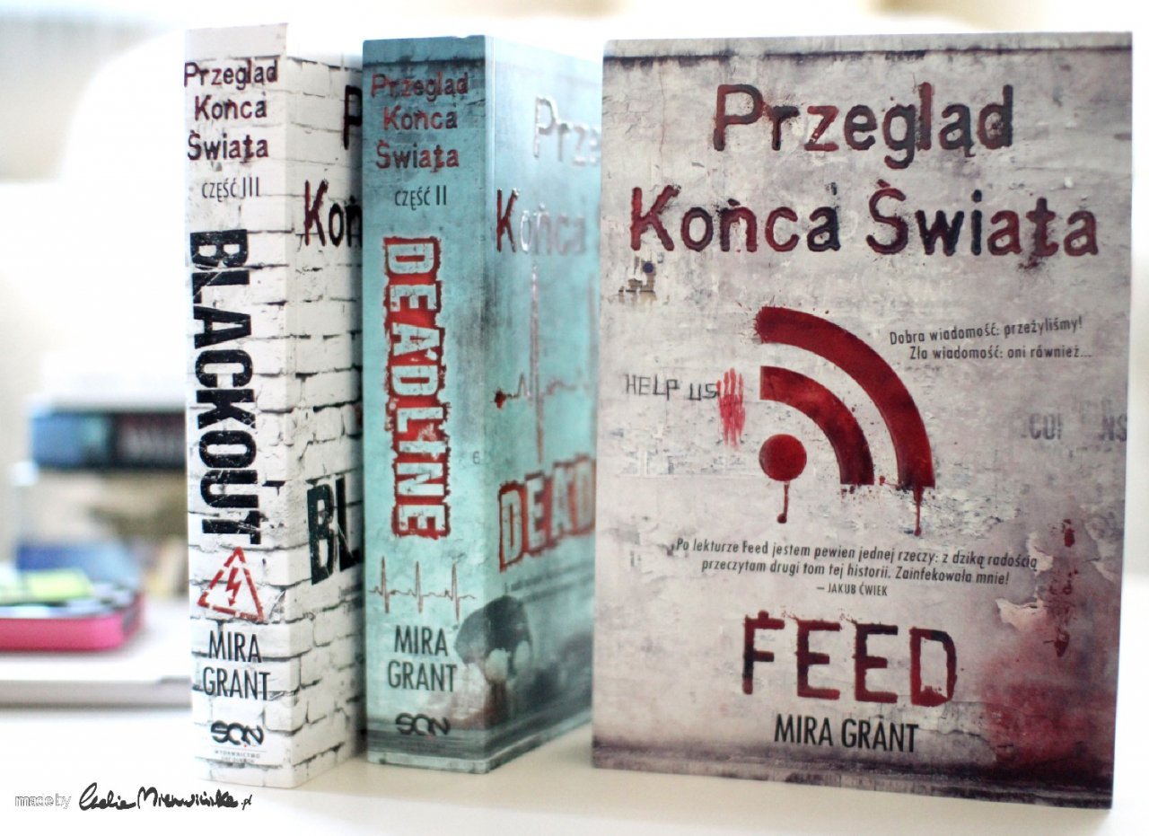 MiraGrantPrzegladKoncaSwiataFeedDeadlineBlackout