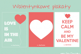 Walentykowe plakaty do pobrania!