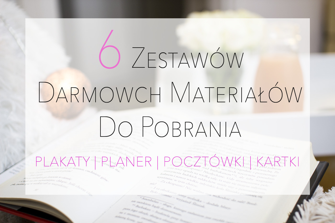 6 zestawów darmowych materiałów do pobrania. Plakaty, Planer, Pocztówki, Kartki. http://www.ewelinamierzwinska.pl/zbior-6-zestawow-darmowych-materialow-do-pobrania 6 zestawów darmowych materiałów do pobrania. Plakaty, Planer, Pocztówki, Kartki. http://www.ewelinamierzwinska.pl/zbior-6-zestawow-darmowych-materialow-do-pobrania